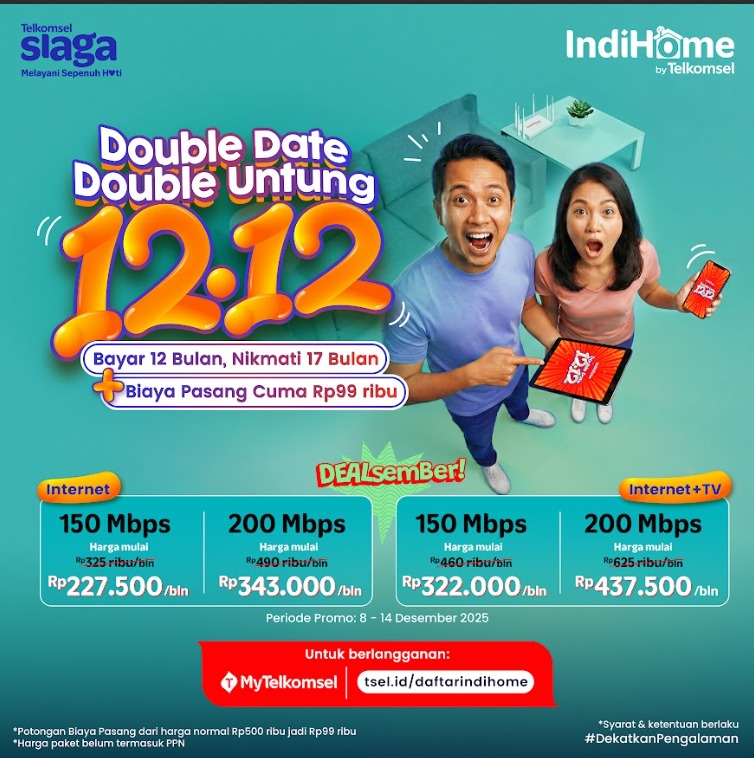 Buruan langganan! Promo ini hanya dari 8 - 14 Desember 2025
Untuk paket Internet atau Internet +TV, kecepatan 150 Mbps &amp; 200 Mbps
Langganan di tsel.id/daftarindihome 

#IndiHome #DoubleDate #DekatkanPengalaman