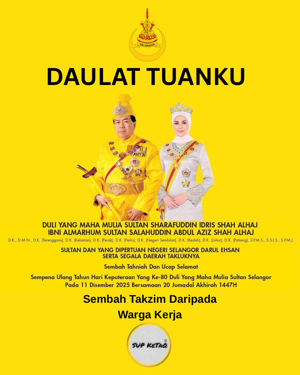 SupKetaq's tweet photo. Daulat Tuaku

Menjunjung kasih merafak sembah Ke Bawah Duli Yang Maha Mulia Tuanku Sultan Selangor sempena Ulang Tahun Hari Keputeraan Yang Ke-80

Semoga Allah Lanjutkan Usia Tuanku https://t.co/QdAVWB535N