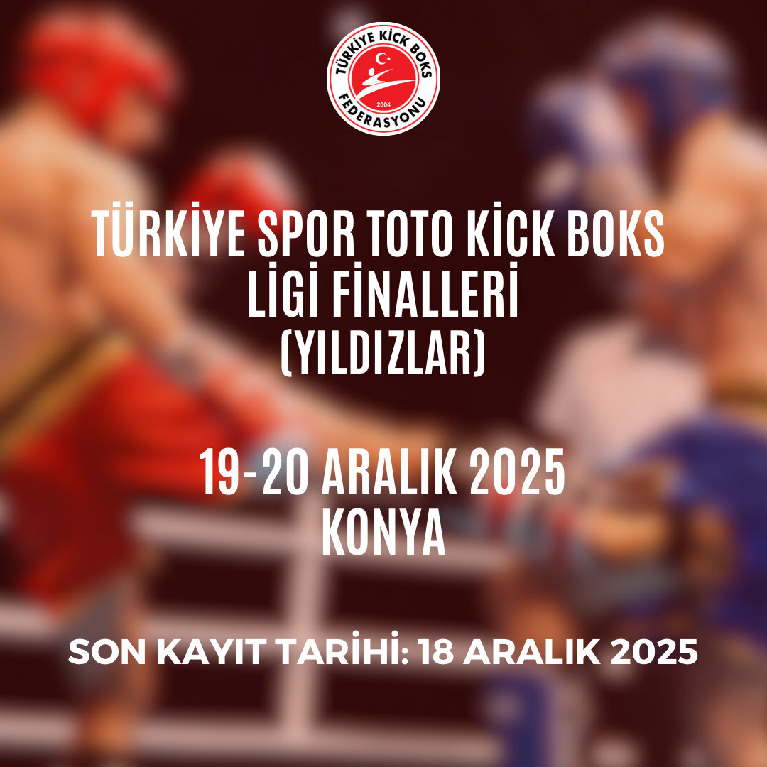 Spor Toto Kick Boks Ligi Finalleri;

19-20 Aralık 2025 Konya’da gerçekleşecektir. Son kayıt tarihi 18 Aralık 2025. Detaylı bilgi web sitemizde yayınlanmıştır. Tüm Antrenör ve Sporculara başarılar dilerim.