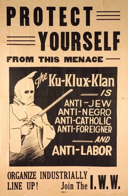 Workers stood up to the Klan then, we should stand up to its modern forms now. Bring these posters back and fuck ICE.