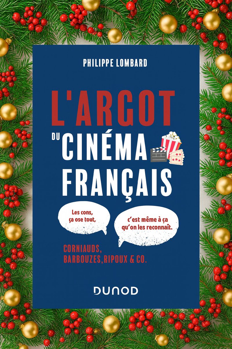 Pour que Noël ne soit pas un dîner de cons et ne pas passer pour un Schpountz ou une baltringue, révisez donc votre vocabulaire. « L’Argot du cinéma français » chez <a href="/dunod_editeur/">Dunod, Armand Colin, InterEditions et Maxima</a>. #Noël #cadeauNoël