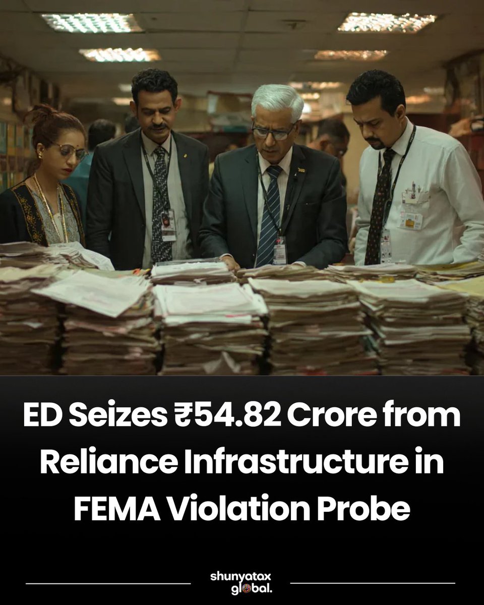 shunyatax's tweet image. 🚨 Big Enforcement Directorate action! ED has seized ₹54.82 crore in a FEMA-violation case linked to Reliance Infrastructure Ltd. — part of a probe into alleged foreign exchange norm breaches.
🔗 shunyatax.in/blogs/news/ed-…

#ED #FEMA #RelianceInfrastructure #FinancialCrime #Breakin