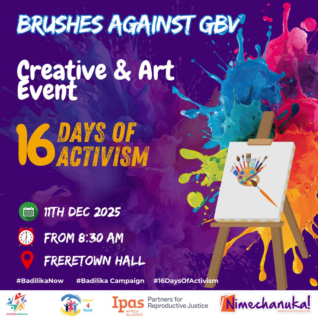 Brushes Against GBV!
Join us on 11th Dec 2025 at Freetown Hall for a Creative &amp; Art Event marking the 16 Days of Activism.

Let’s use art to speak out, raise awareness, and inspire action against Gender-Based Violence.
🕒 8:30 AM

#BadilikaNow #BadilikaCampaign #16DaysOfActivism