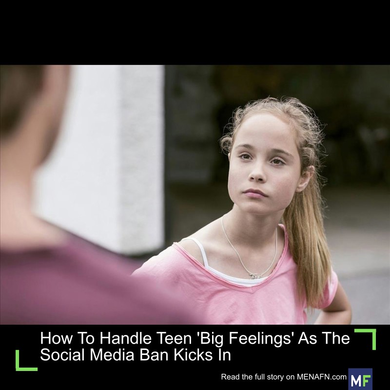 MENAFN's tweet image. How To Handle Teen 'Big Feelings' As The Social Media Ban Kicks In #Handle #Teen #'Big #Feelings' #Social #Media #Kicks #Facebook #Twitter #Meta #Instagram #TikTok dlvr.it/TPlk9D