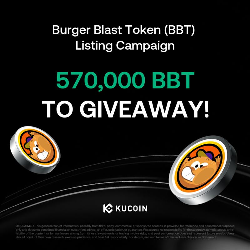 kucoincom's tweet photo. 🎉 Burger Blast Token ($BBT) is bringing double rewards to #KuCoin!
 
🔹 Activity 1: BBT GemSlot Carnival – Share 450,000 BBT
🔹 Activity 2: KuCoin Affiliates Exclusive – Share 120,000 BBT
 
Don’t miss your chance to earn more as $BBT goes live on #KuCoinSpotMarket!
🔗https://t.co/4YBUPsbU12

👉 Follow @BBT_token and @kucoincom on X or join our Discord to stay updated.

#KuCoinGemSlot #BBT #KuCoinAffiliates #KuListing