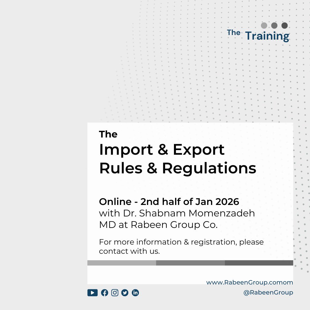 RabeenGroup's tweet photo. Online #Training 
#Import &amp; #Export #Rules &amp; Regulations
2nd half of Jan 2026

For more information and registration please contact with the following email addresses:
info@RabeenGroup.com

#rabeengroup 
#shabnam_momenzadeh 

@rabeengroup 
@ShMomenzadeh https://t.co/Toa2xghDxK