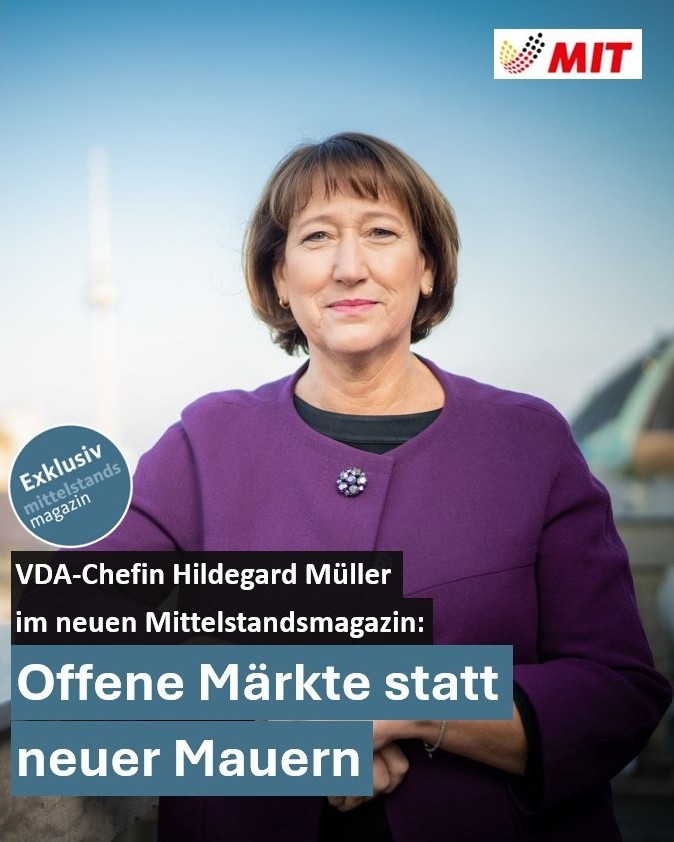 Im neuen Mittelstandsmagazin erklärt <a href="/VDA_online/">VDA</a> -Präsidentin Hildegard Müller, wie Deutschland &amp; Europa trotz geopolitischer Spannungen und Protektionismus ihre Industrie stärken können. Offene Märkte &amp; Partnerschaften seien zentral. Ihre klare Forderung: „Wirtschaft und