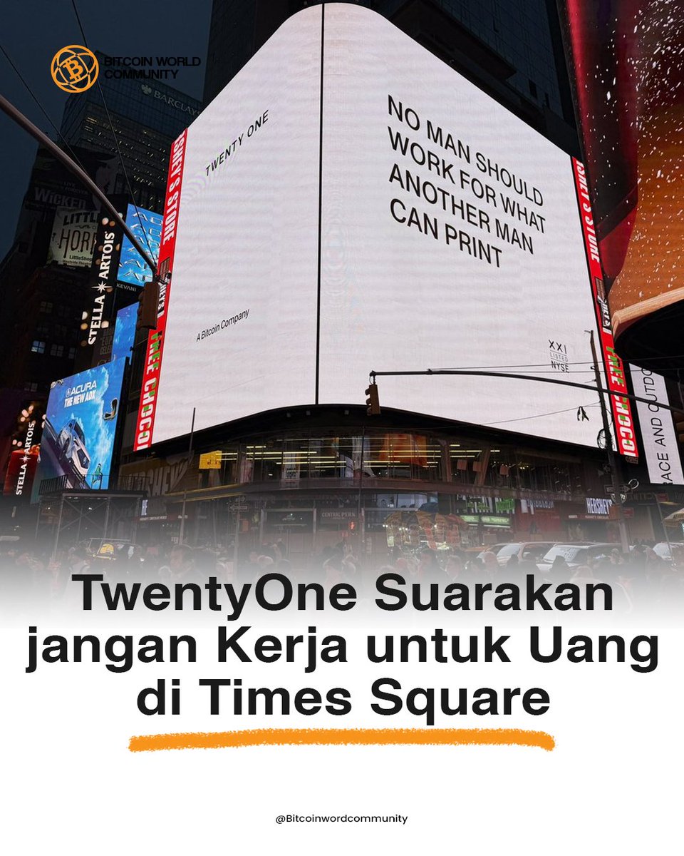 Bitcoinworldcom's tweet photo. TwentyOne Capital resmi melantai di NYSE dengan ticker XXI, dan langsung “menohok” publik lewat billboard di Times Square: “Tidak seorang pun boleh bekerja untuk apa yang dapat dicetak oleh orang lain.”
#BitcoinWorldCommunity #TwentyOne #XXI #Bitcoin https://t.co/RspOOV5DIR