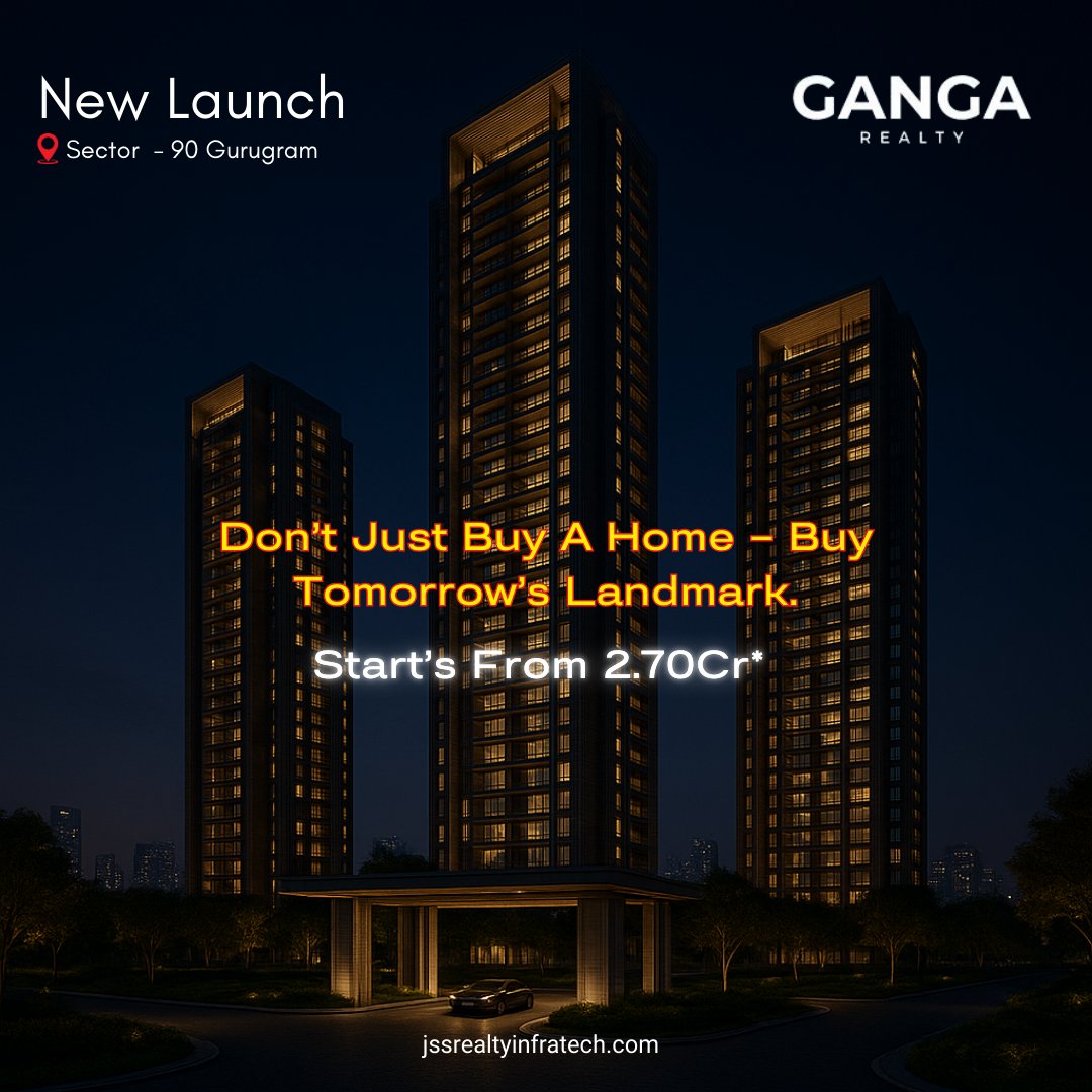 Jss_Realty's tweet photo. A new landmark is rising in Sector-90, Gurugram! 
Discover premium living with Ganga Realty  where luxury meets tomorrow's skyline.
Homes starting from ₹2.70 Cr.
Book with JSS Realty Infratech today! 
#GangaRealty #Sector90 #Gurugram #NewLaunch #LuxuryHomes #JSSRealtyInfratech https://t.co/XGnUyQIY9A