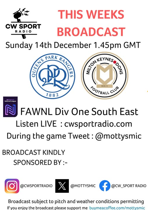 PLS RT Hope to see you at <a href="/QPRWFC/">QPR FC Women</a> vs
<a href="/MKDonsFCWomen/">Milton Keynes Dons Women</a> in the <a href="/FAWNL/">FA Women's National League</a> this Sunday. IYCMI, you can listen from 1.45pm cwsportradio.com <a href="/MKDonsFC/">Milton Keynes Dons</a>
<a href="/MKDonsWorldwide/">MK Dons Worldwide 🌍 🇰🇼 🏴󠁧󠁢󠁥󠁮󠁧󠁿 🇮🇸</a> <a href="/DonsAction/">DonsAction</a> <a href="/MKDonsCT/">MK Dons Community Trust</a>
<a href="/OfficialMKDSA/">MKDSA</a> <a href="/MK1Podcast/">The MK1 Podcast</a> <a href="/TheMKWayBlog/">The MK Way</a>
<a href="/mkfm/">MKFM 106.3</a> <a href="/BBC3CR/">BBC Beds, Herts & Bucks</a> <a href="/mk_citizen/">MK Citizen</a>
