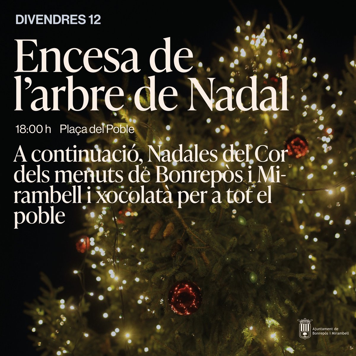 RECORDATORIO |🎄✨Ya llega la magia de la Navidad! Os recordamos que os esperamos hoy a las 18h en la plaza del Pueblo para el tradicional encendido del árbol.

Disfrutaremos juntos de los villancicos del Cor de los Pequeños de Bonrepòs i Mirambell y, por supuesto, xocolatà🍫🎶