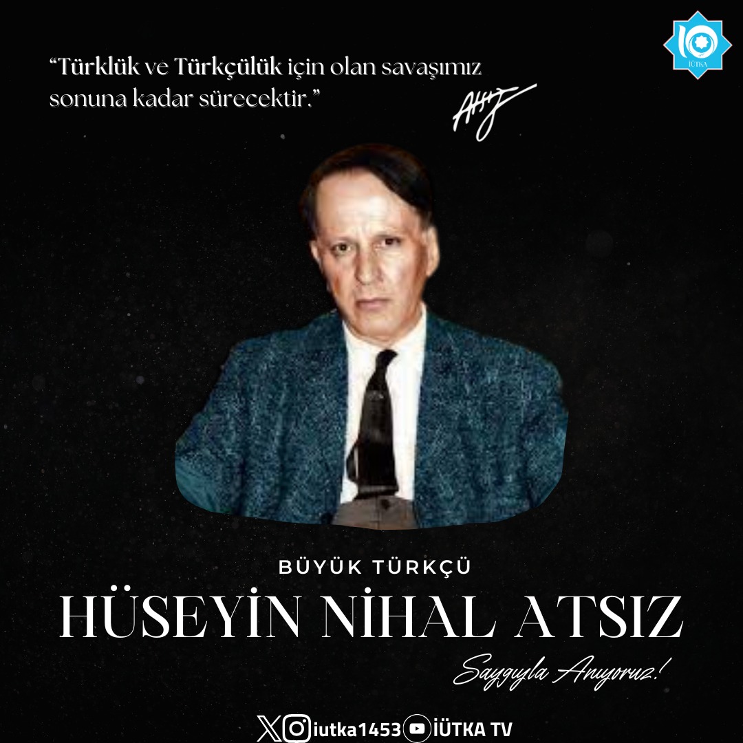 “Vaktiyle bir Atsız varmış”

Büyük Türkçü Düşünür, Yazar, Şair, Türkolog Hüseyin Nihal Atsız'ı vefatının yıl dönümünde saygıyla anıyoruz.