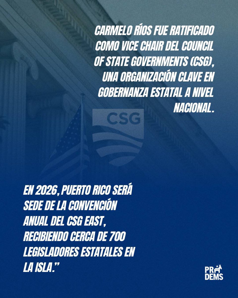 PR_Dems's tweet image. Felicitamos al senador @Carmelorios por su ratificación como Vice Chair del Council of State Governments (CSG). Su elección eleva la presencia de Puerto Rico en espacios nacionales y llega en un momento clave: en 2026 la isla será sede de la Convención Anual del CSG East.