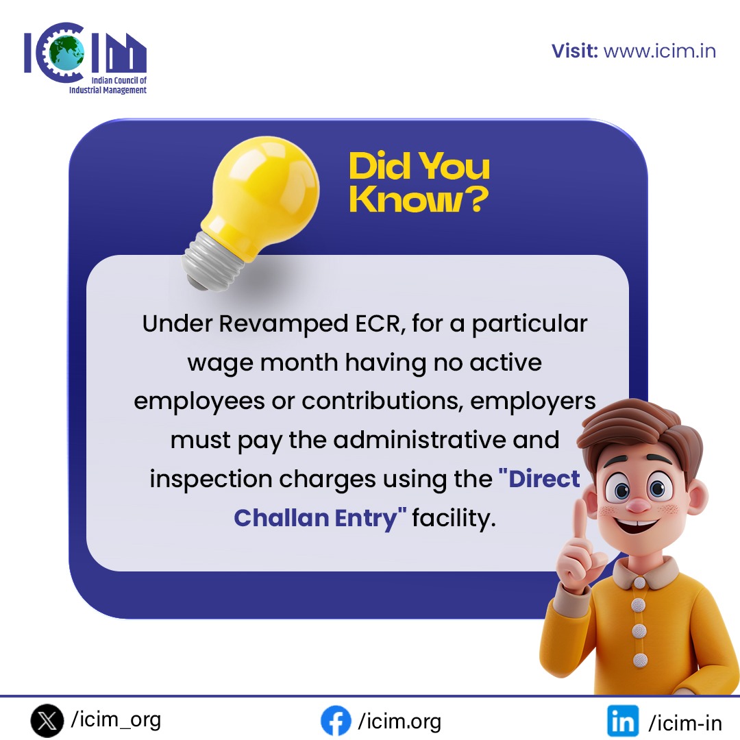 icim_org's tweet photo. 𝐑𝐞𝐯𝐚𝐦𝐩𝐞𝐝 𝐄𝐂𝐑 𝐔𝐩𝐝𝐚𝐭𝐞: 𝐃𝐢𝐫𝐞𝐜𝐭 𝐂𝐡𝐚𝐥𝐥𝐚𝐧 𝐄𝐧𝐭𝐫𝐲 𝐟𝐨𝐫 𝐍𝐨𝐧-𝐂𝐨𝐧𝐭𝐫𝐢𝐛𝐮𝐭𝐨𝐫𝐲 𝐌𝐨𝐧𝐭𝐡𝐬

Learn about the Revamped ECR rule requiring employers to pay administrative and inspection charges through the Direct Challan Entry facility for months with no active employees or PF contributions. Stay compliant with the latest EPF guidelines.

For More Details:-
🌐 Visit: https://t.co/OixhCLcDO3
📧 Email: info@icim.in

#epf #ecr #pfupdate #compliance #payroll #hrguide #labourlaw #epfo #industrynews #employerinfo #directchallan #admincharges #inspectioncharges #workplaceindia #icim