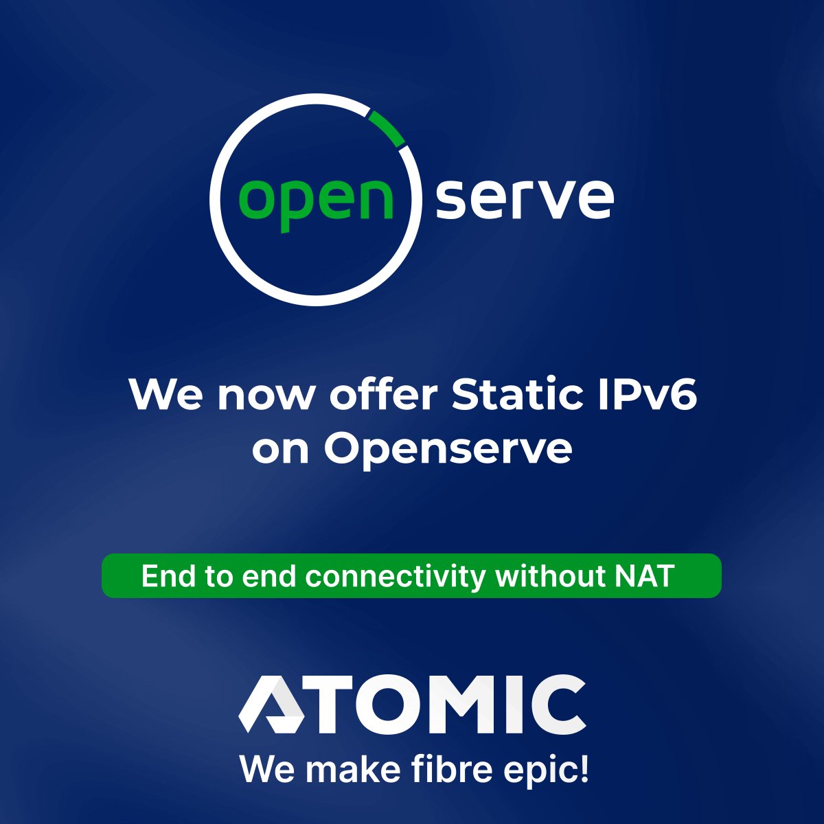 Atomic now offers static IPv6 with Openserve fibre services. IPv6 gives you end-to-end connectivity without the need for NAT. Get a static /48 network for your IoT and LAN devices. Future-proof your network with Atomic! 🚀
 
Learn more: atomic.co.za/docs/ipv6