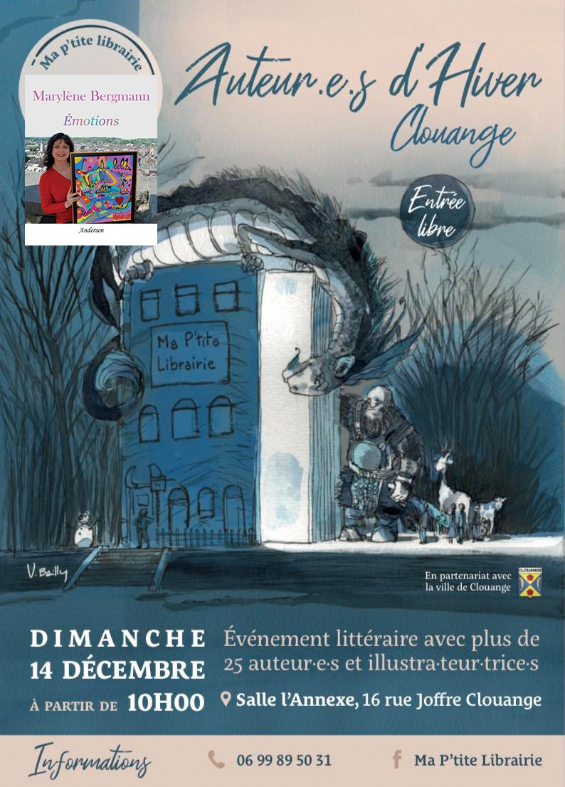 AndersenEdition's tweet image. Dimanche 14 décembre | Rencontre | Marylène Bergmann dédicacera Émotions à Clouange (57) lors du "Salon Auteur.e.s d’hiver" organisé par Ma p’tite Librairie à partir 10h (salle l’Annexe, 16 Rue Maréchal Joffre, 57185 Clouange, en face de la mairie).
#MarylèneBergmann #Émotions