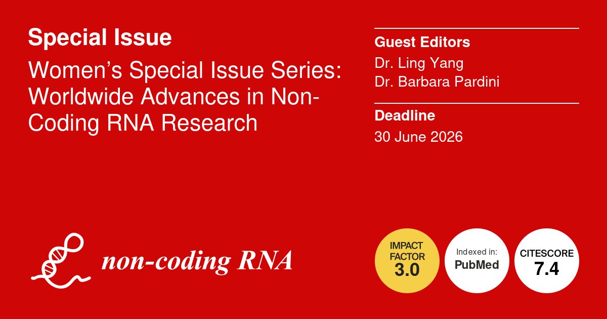 Non_Coding_RNA's tweet image. 🌟Calling for Papers! Submissions Open Now

📚Women’s Special Issue Series: Worldwide Advances in Non-Coding RNA Research

👨‍🔬Guest Editors: Dr. Ling Yang and Dr. Barbara Pardini
🔗 mdpi.com/journal/ncrna/…

#ncRNA #lncRNAs #microRNAs #circRNAs