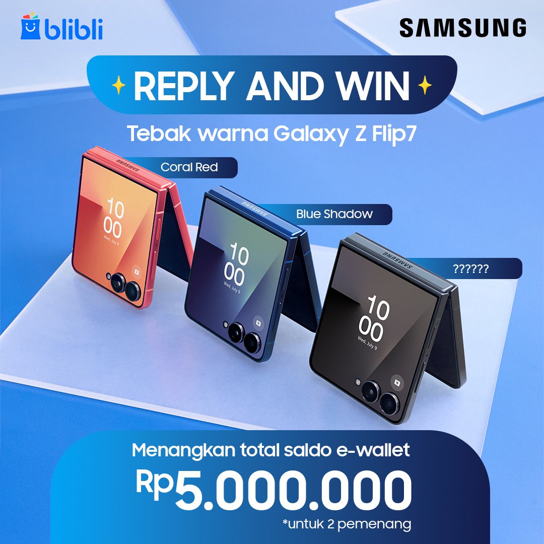 bliblidotcom's tweet image. GIVEAWAY TIME‼️🥳

Tebak nama warna #GalaxyZFlip7 yang punya compact design di bawah ini dan menangkan total Rp5 juta saldo e-wallet buat 2 pemenang! 🙌
- Follow @bliblidotcom dan @samsungID 
- RT dan Likes postingan ini
- Reply dan Quote Tweet sebanyak-banyaknya dan tambahkan…