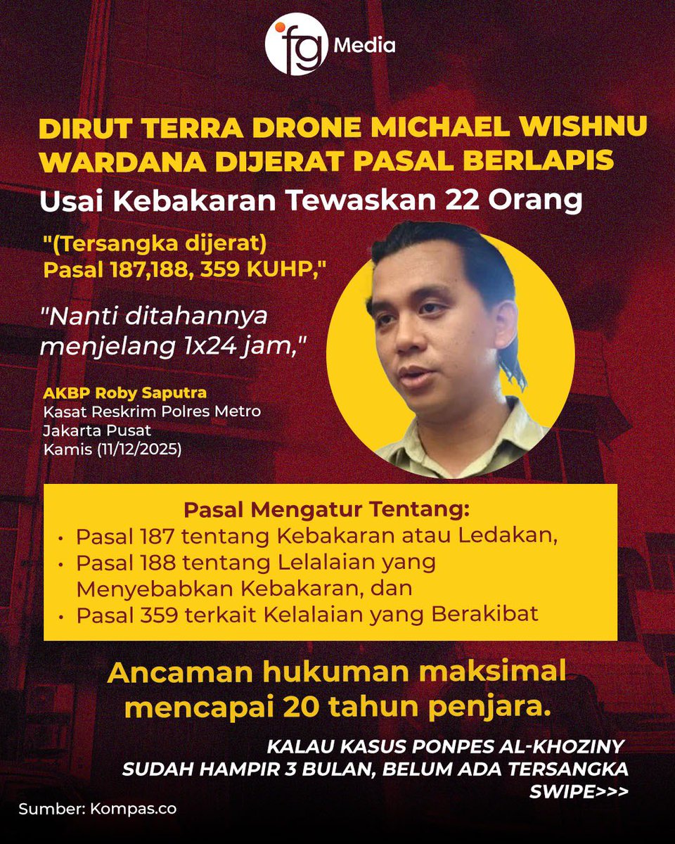 officialfgmedia's tweet photo. Polisi menetapkan Direktur Utama Terra Drone Michael Wishnu Wardana sebagai tersangka dalam insiden kebakaran di Gedung Terra Drone yang menewaskan 22 orang.

Michael dijerat dengan pasal berlampis dalam Kita Undang-Undang Hukum Pidana (KUHP, yakni pasal 187,188, 359, dengan ancaman hukuman maksimal mencapai 20 tahun penjara.

Beda penanganan dengan Kasus Al-Khoziny?

Diketahui, sudah hampir 3 bulan Polisi belum menetapkan tersangka dalam kasus ambruknya Ponpes Al-Khoziny yang menewaskan 67 santri.

Gimana menurut kalian?

#Polisi #TerraDrone #AlKhoziny #FGMedia #FGNewsUpdate
