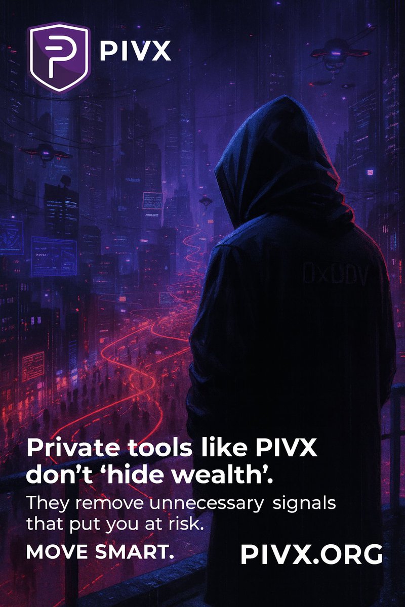0xBDV's tweet photo. Public flexing has a cost and criminals watch the timeline as closely as traders.

Private tools like @_PIVX don’t ‘hide wealth’; they remove unnecessary signals that put you at risk.
Move smart.

https://t.co/nQasdeYOBi 🟣🛡️

#PrivacyIsARight #PIVXIsTheStandard