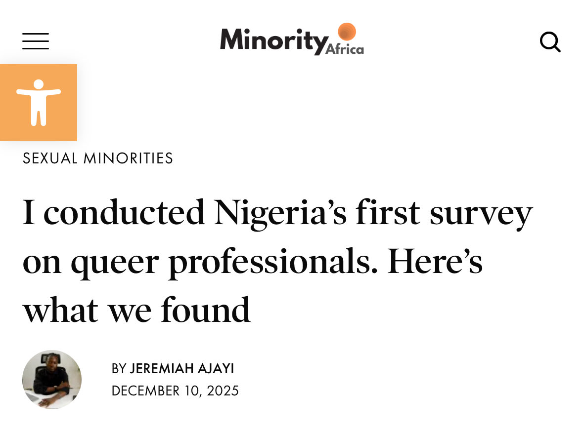 Our co-founder <a href="/jeremiahajayi_/">J.A</a> wrote a feature for <a href="/MinorityAfrica/">Minority Africa</a> on why we built Nigeria’s first LGBTQ+ Workforce Pulse Report and what the data reveals about queer Nigerians at work.

Read: minorityafrica.org/i-conducted-ni…