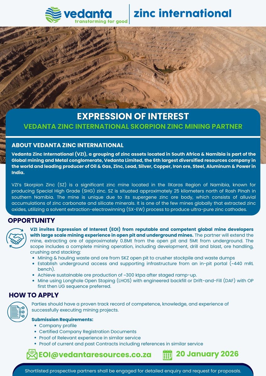 ZincVedanta's tweet photo. VZI invites global mining partners!
Join us in expanding large-scale open-pit &amp; underground operations at Skorpion Zinc, Namibia.
Submit your #EOI by 20 Jan 2026: EOI@vedantaresources.co.za
#VedantaZincInternational #TransformingForGood #SkorpionZinc https://t.co/T0Tm3LH7pJ