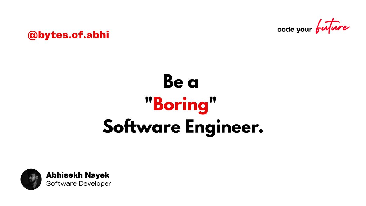 byteofabhi's tweet image. Be a &quot;Boring&quot; Software Engineer

Read: tinyurl.com/mvkx7wt4

Follow my journey: @byteofabhi 

#byteofabhi #softwareengineering #cleancode #devops #stability #careeradvice #growthmindset