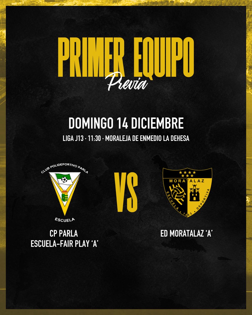 PREVIA: CP Parla Escuela -Fair Play "A" 🆚 Primer Equipo 🖤💛💪🏽

📆 Domingo 14 de diciembre
🕒 11:30 horas  
📍Moraleja de Enmedio- La Dehesa

#VamosMorata