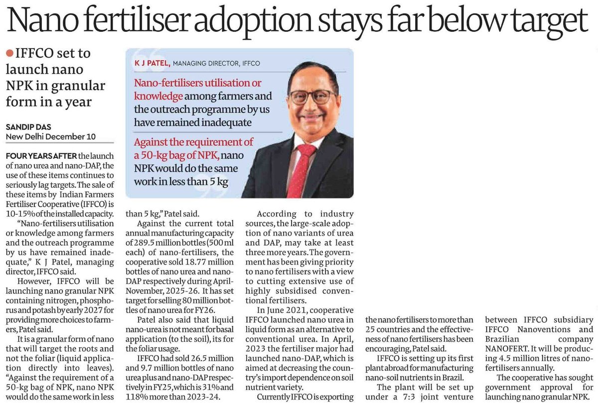 KiritkrJPatel's tweet photo. I am pleased to share the my recent interaction with Mr. Sandip Dass, Senior Journalist & Expert in covering Agri related matters and coverage in Financial Express highlighting IFFCO’s future focused strategy. The article accurately reflects our commitment to strengthening India’s fertiliser security while ensuring long-term value for our farmers.

As mentioned, IFFCO is actively pursuing strategic overseas investments to secure vital raw materials such as phosphate and potash. These initiatives are essential to reduce our dependence on volatile global supply chains, stabilise input costs, and ultimately provide more affordable fertilisers to Indian farmers. Our objective is clear to build a resilient and globally integrated ecosystem that guarantees reliable availability of quality plant nutrition products for the country.
At the same time, the transition towards innovative solutions particularly IFFCO Nano Fertilisers which requires a parallel focus on farmer education. 

While the Nano products have demonstrated strong efficiency, sustainability, and cost-effectiveness, their optimal use depends on correct understanding at the grassroots level. Therefore, we are intensifying our efforts through field demonstrations, trainings, FPO engagements, Krishi Vigyan Kendras, CSCs, drone didis, digital platforms, and cooperative outreach programs to ensure farmers are fully guided on dosage, application methods, it’s timing and the long-term benefits of Nano technologies.

IFFCO remains deeply committed to empowering farmers with the right knowledge, the right products, and the right price. New addition will be Nano NPK Granular. Together, with innovation, cooperation, and global partnerships, we are building a self-reliant future for Indian agriculture.