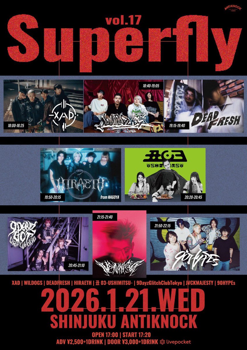 WILDOGS_JP's tweet image. 🟥NEW SHOW🟥

2026.01/21(水)
shinjuku ANTIKNOCK pre.
【Superfly vol.17】

HIRAETH (名古屋)
90HYPEs
JVCKMAJESTY
WILDOGS
丑03-USHIMITSU-
9DayzGlitchClubTokyo
DEADFRESH
XAD

Open 17:40 / Start 18:00
Adv ¥2,500+1D (¥600)
Door ¥3,000+1D (¥600)

Ticket
livepocket.jp/e/s_fly17

#wildogs