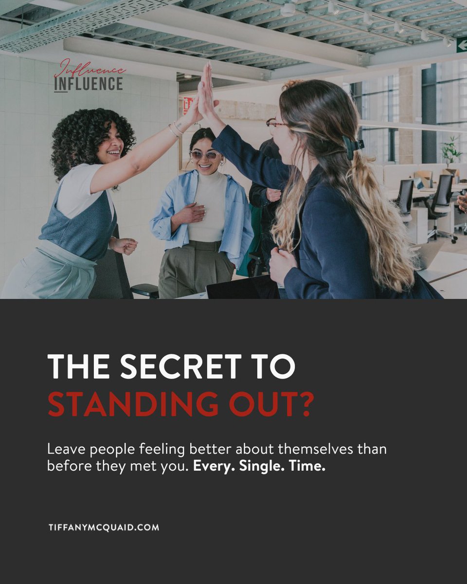 The secret to standing out?
Leave people feeling better about themselves than before they met you. Every. Single. Time.
Not your strategy. Not your marketing. How you make people FEEL.
That's INFLUENCE. That's how you become unforgettable. 

❤️ Tiffany
#TheINthDegree