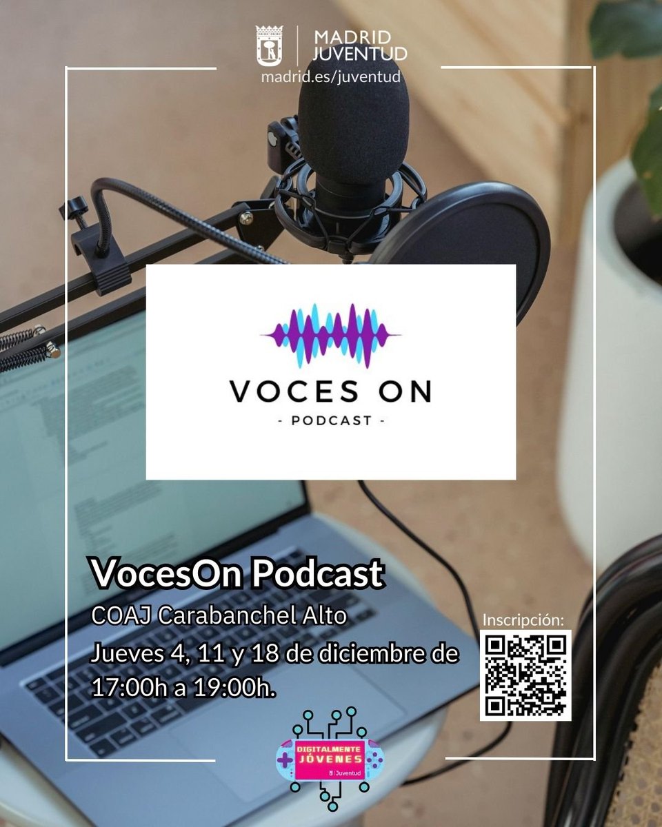 VocesOn-Podcast: Únete a nuestro grupo de podcast en Carabanchel Alto, graba sobre temas que te interesen y haz entrevistas a personas de referencia. 
Jueves 4, 11 y 18 diciembre de 17-19h.

lnk.at/centrosjuvenil…

#MadridEsJoven #Tecnología #Robótica
