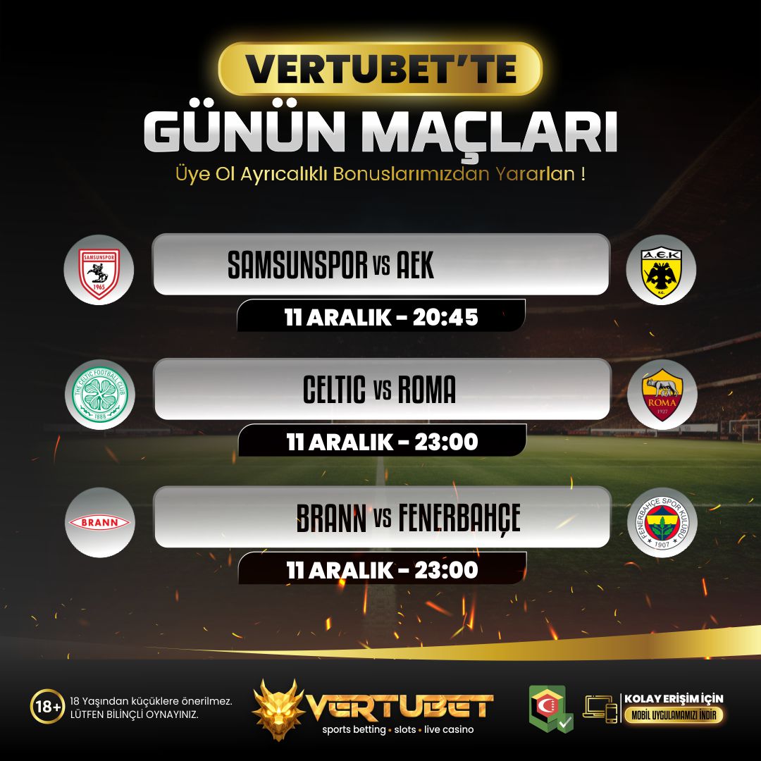 vertubet's tweet photo. 🔥 VERTUBET’TE AVRUPA LİGİ GECESİ! 🔥 
 
Avrupa devleri sahnede, futbolun kalbi yine burada atıyor! ⚽💎 
Heyecan tribünde değil, VERTUBET’te! ⚡ 
 
🏆 Samsunspor vs AEK — 20:45
⚔️ Celtic vs Roma — 23:00
🔥 Brann vs Fenerbahçe — 23:00 
 
💥 Gerçek futbol keyfi, dev karşılaşmalar ve limitsiz heyecan tek adreste! 
👉 https://t.co/FsFDv1ljCR
.
.
.
#fenerbahçe #fenerbahce #aek #brann #celtic #roma #avrupaligi  #maçgünü