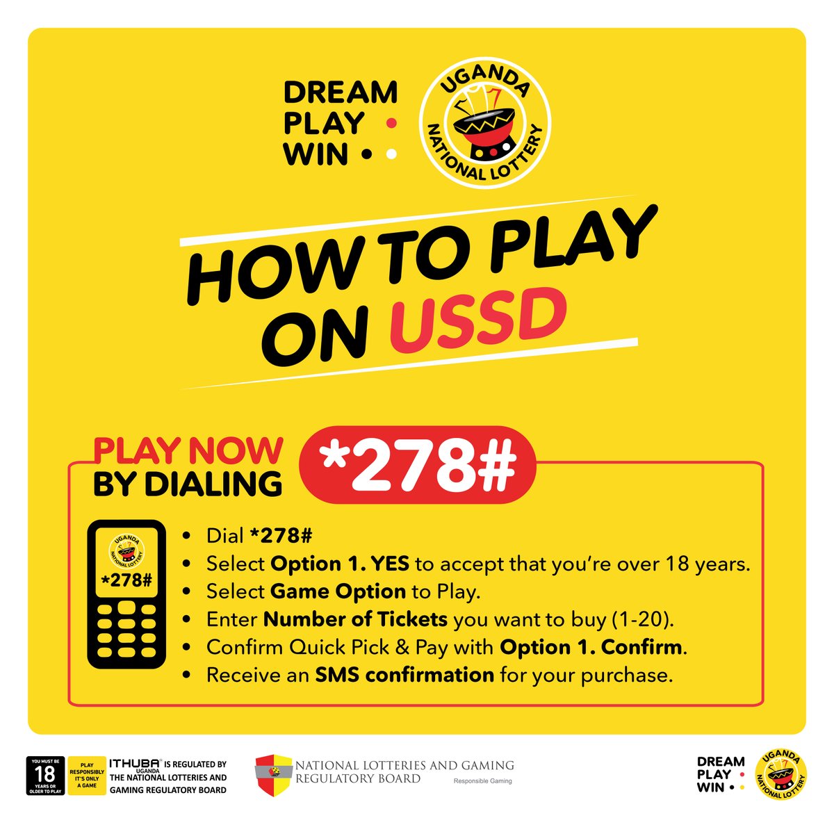 LotteryUganda's tweet photo. Your next BIG jackpot could be one dial away! Play the Uganda National Lottery NOW by dialing *278# and stand a chance to win HUGE jackpots on #POWERBALLl, #LOTTO & #TAANOTAANO, #SPIN4CASH and #WHEELOFFORTUNE!

Players must be 18 years or older, play responsibly. ITHUBA Uganda is the proud operator of the Uganda National Lottery. 

#DreamPlayWin  
#UgandaNationalLottery