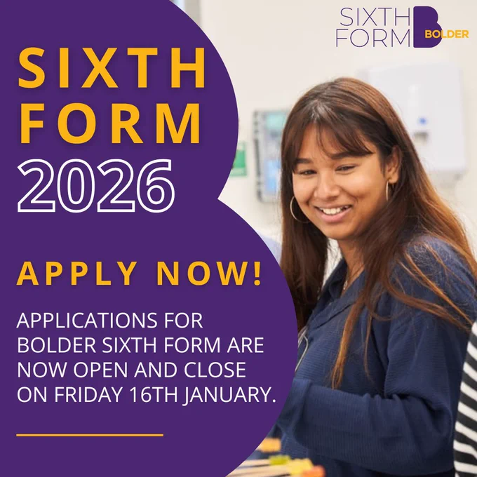 Smaller class sizes. Exceptional teaching. Focused support.
At Bolder Sixth Form, every student receives a tailored academic programme designed to help them excel.

Applications are open now — closing Friday 16th January.
Apply today: bolderacademy.co.uk Image