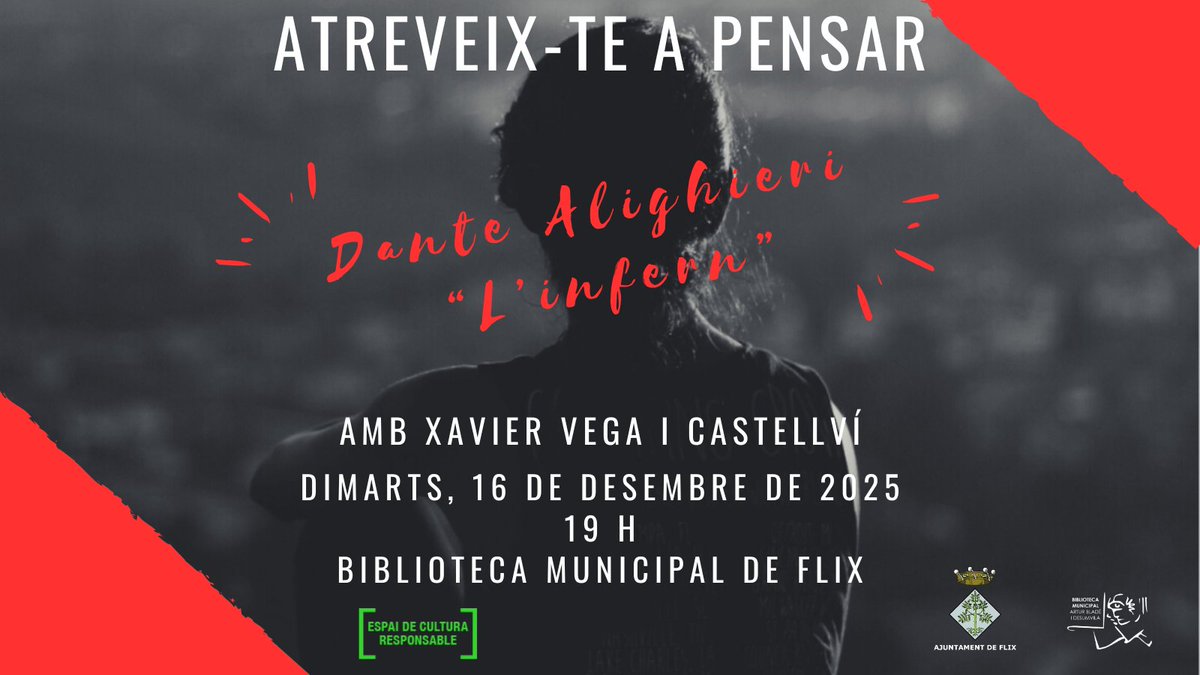 💡ATREVEIX-TE A PENSAR: 𝑫𝒂𝒏𝒕𝒆 𝑨𝒍𝒊𝒈𝒉𝒊𝒆𝒓𝒊:𝑳'𝑰𝒏𝒇𝒆𝒓𝒏.
 👤A càrrec de Xavier Vega i Castellví
📆 Dimarts, 16 de Desembre de 2025
🕖19:00 h.
📌Biblioteca Municipal Artur Bladé i Desumvila