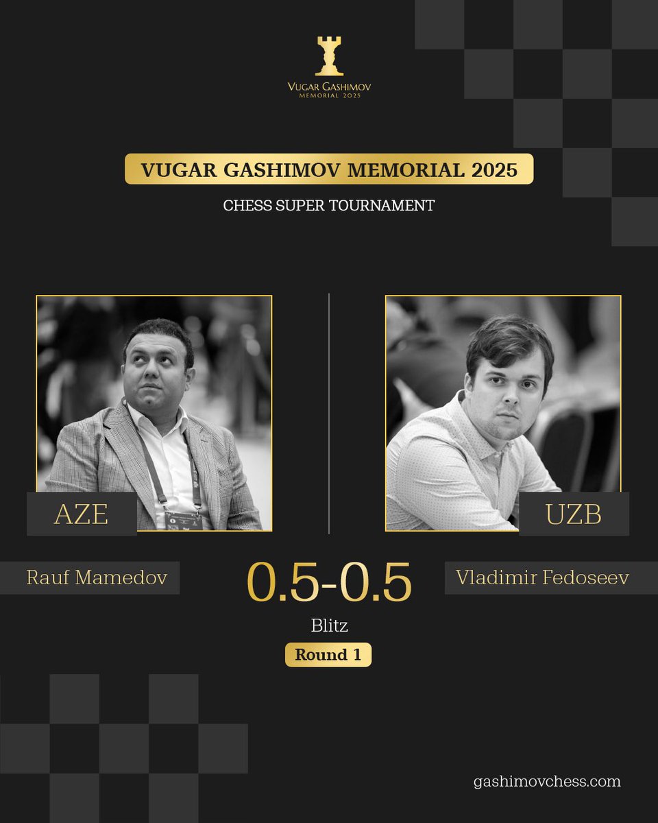 GashimovC's tweet photo. Blitz Round 1 

#vugargashimovmemorial2025 #rapid #blitz #chess https://t.co/sKp9g9qyVC
