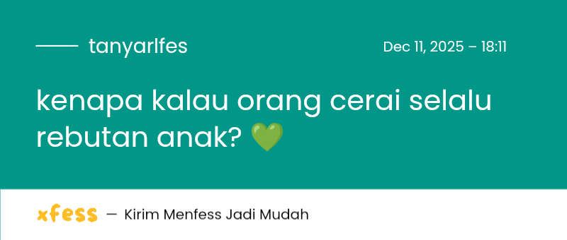 kenapa orang kalau cerai selalu rebutan anak? 💚