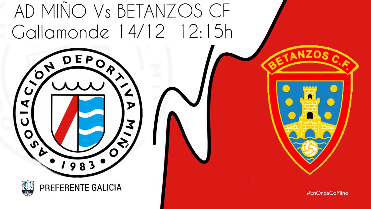 📅 Domingo 14 Decembro
⏰️ 12:15h
🏟 Gallamonde
🏆 Preferente FUTGAL
⚽️ Xornada 15
🆚️ AD MIÑO Vs BETANZOS CF

ℹ️ Pola tarde, ás 17h, o noso filial recibirá tamén en Gallamonde ao Valdoviño na 12ª xornada de 2ª FUTGAL

#EnOndaCoMiño 🌊 
#ADMiño ❤️⚽️

<a href="/_AD_MINO/">A.D. MIÑO</a>
<a href="/BETANZOSCF/">Betanzos CF</a>