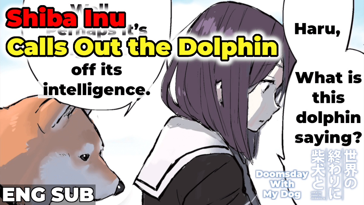 KadoAniClips_en's tweet photo. What are the reactions of Haru and the high school girl Master to the dolphin showing off its intelligence right before their eyes?!

A Shiba Inu calmly calling out a dolphin trying to act smart🐶
https://t.co/Zwr99oQLRq

#DoomsdayWithMyDog 
#ShibaInu 
#Dog https://t.co/dYj5Fdo638