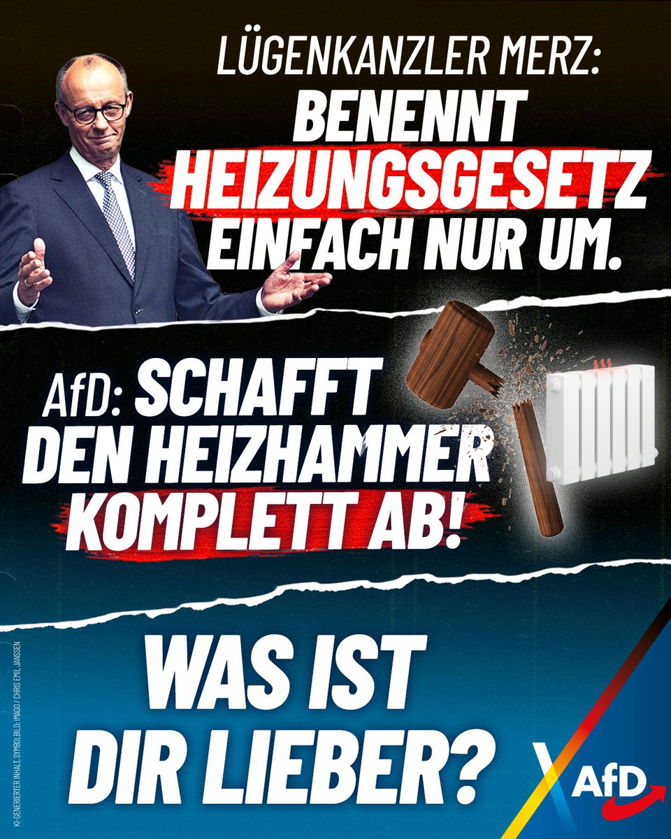 Raider heißt jetzt Twix, sonst ändert sich nix. Merz hat gelogen: Aus dem Heizungsgesetz wird das „Gebäudemodernisierungsgesetz“. Neuer Name, gleicher ideologischer Irrsinn. Wir schaffen es wirklich ab – und machen Politik für Dich!