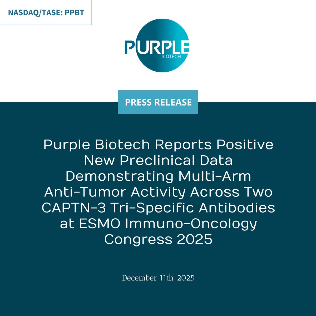 _PurpleBiotech's tweet image. $PPBT Purple Biotech Reports Positive New Preclinical Data Demonstrating Multi-Arm Anti-Tumor Activity Across Two CAPTN-3 Tri-Specific Antibodies at ESMO Immuno-Oncology Congress 2025

Read the full press release here: globenewswire.com/news-release/2…