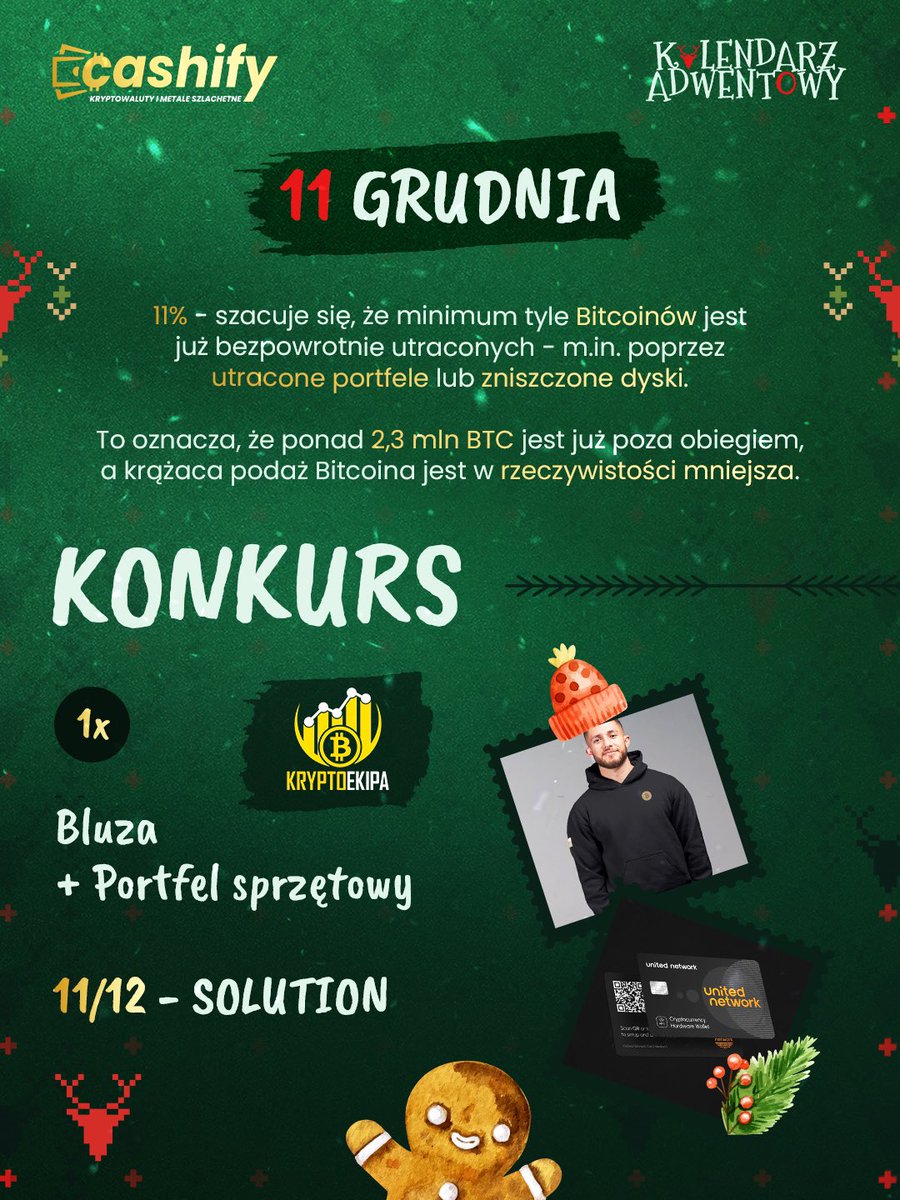 🎁 Kalendarz Adwentowy: 11 grudnia x <a href="/KryptoEkipa/">KryptoEkipa</a> 🎄

11 grudnia - dziś o Bitcoinach, do których już nie nikt nie ma dostępu. Minimum 11%, a niektóre szacunki firm analitycznych mówią nawet o 20%! 👀

Na szczęście Święty Mikołaj z KryptoEkipy przynosi portfel, żeby Twoje Bitcoiny