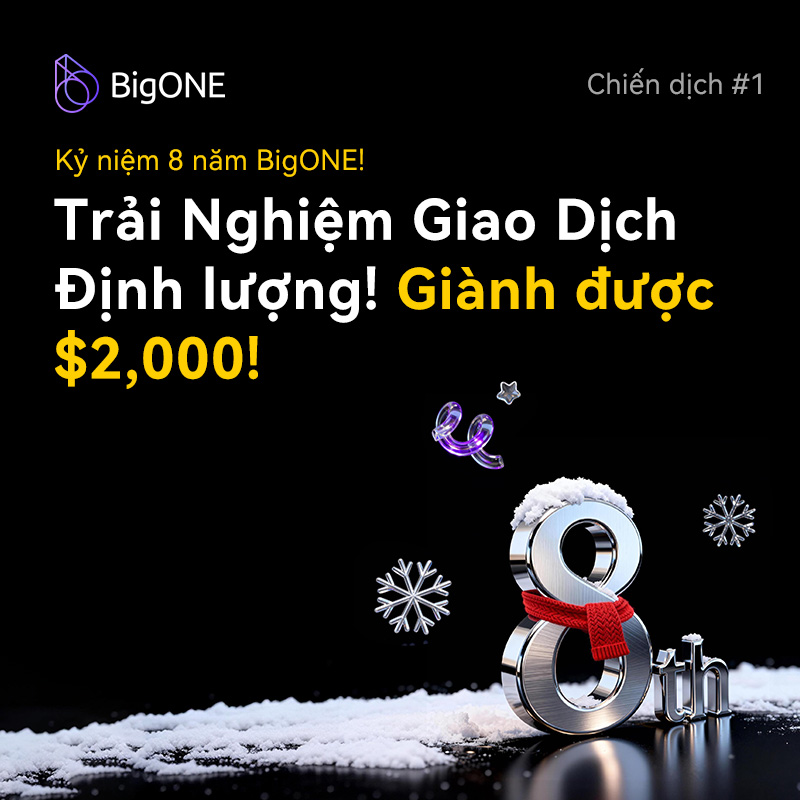 Kỷ niệm 8 năm #BigONE chuỗi sự kiện siêu hấp dẫn đang chờ bạn!🎉

🕹️#1
Bật các chiến lược định lượng của bạn (Grid, Martingale, AI Rebalance,vv) và tham gia bảng xếp hạng lợi nhuận để tranh tài giành tổng giải thưởng hơn $2,000!🚀
bigone.zendesk.com/hc/en-us/artic…