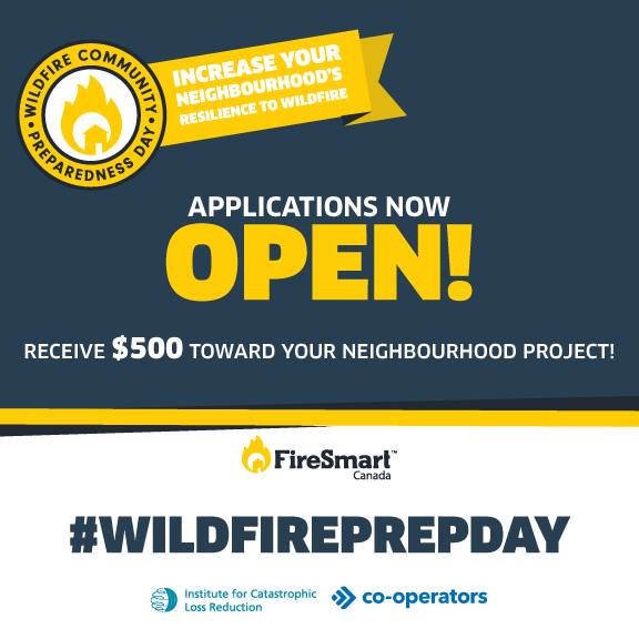 Join communities across Canada as they take action to protect their homes, families, and neighbours!

Apply now until Jan 31 for the $500 Wildfire Community Preparedness Day Award to help fund your Prep Day events and activities.

Apply Now: firesmartcanada.ca
