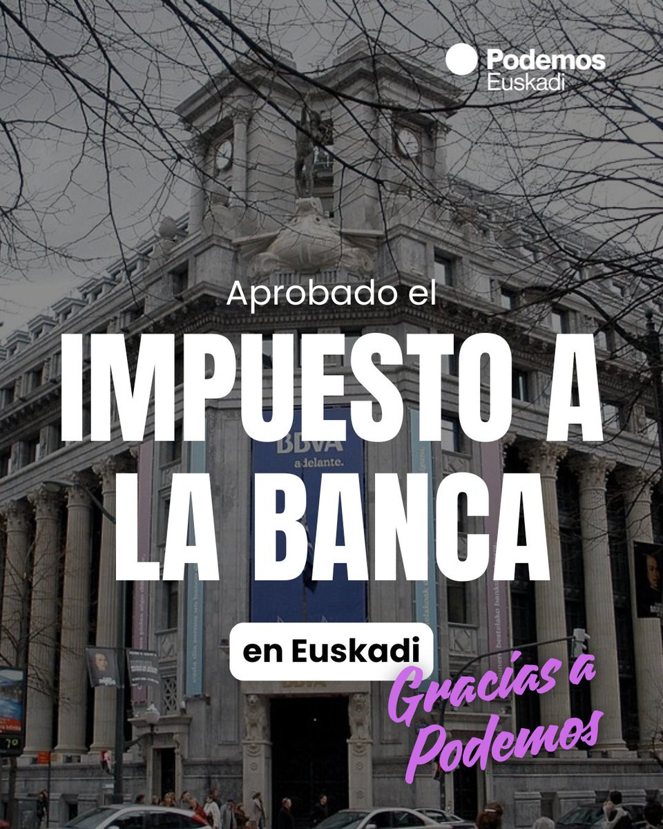 PodemosEuskadi_'s tweet photo. No lo olvides‼️

🏦Habrá Impuesto a la banca en Euskadi en 2026

💰Por primera vez las entidades bancarias pagarán por sus beneficios extraordinarios y por las ganancias que obtienen de los intereses y las comisiones

💜Todo gracias a Podemos

Ez ahaztu ‼️ https://t.co/qlNogqbMNq
