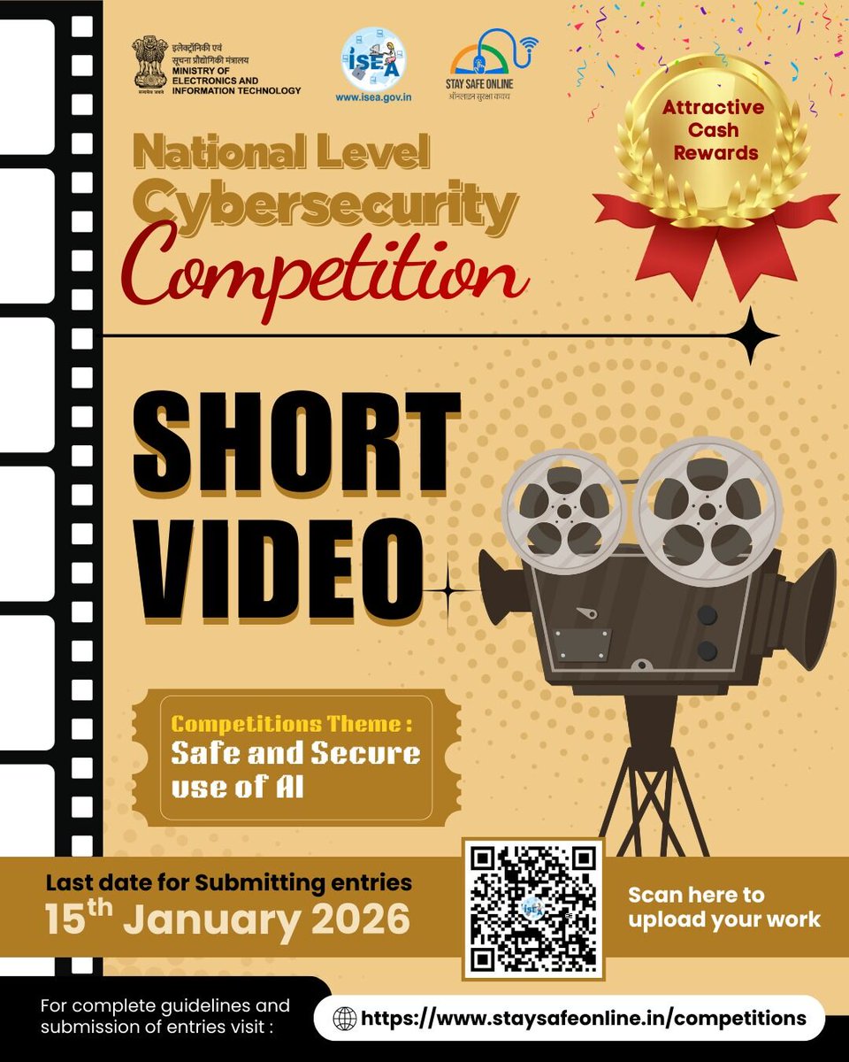 InfoSecAwa's tweet photo. #CyberCompetition
Show your creativity! 🎬
Join the National Cybersecurity Short Video Contest on Safe and Secure Use of AI and win exciting cash rewards.
Last date: 15th January 2026
👉 https://t.co/urZWqxSZRr
#CyberSecurity #DigitalSafety #CyberAwareness https://t.co/sKGEluGORP