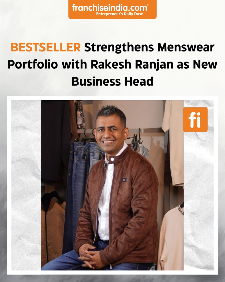 FranchiseIndia's tweet image. BESTSELLER Strengthens Menswear Portfolio with Rakesh Ranjan as New Business Head

Read more: shorturl.at/alpGZ

#BestsellerIndia #MenswearMarket #LeadershipUpdate #BusinessHead #FashionIndustry #RetailNews #IndustryUpdates #IndiaFashion #BrandGrowth #CorporateMoves