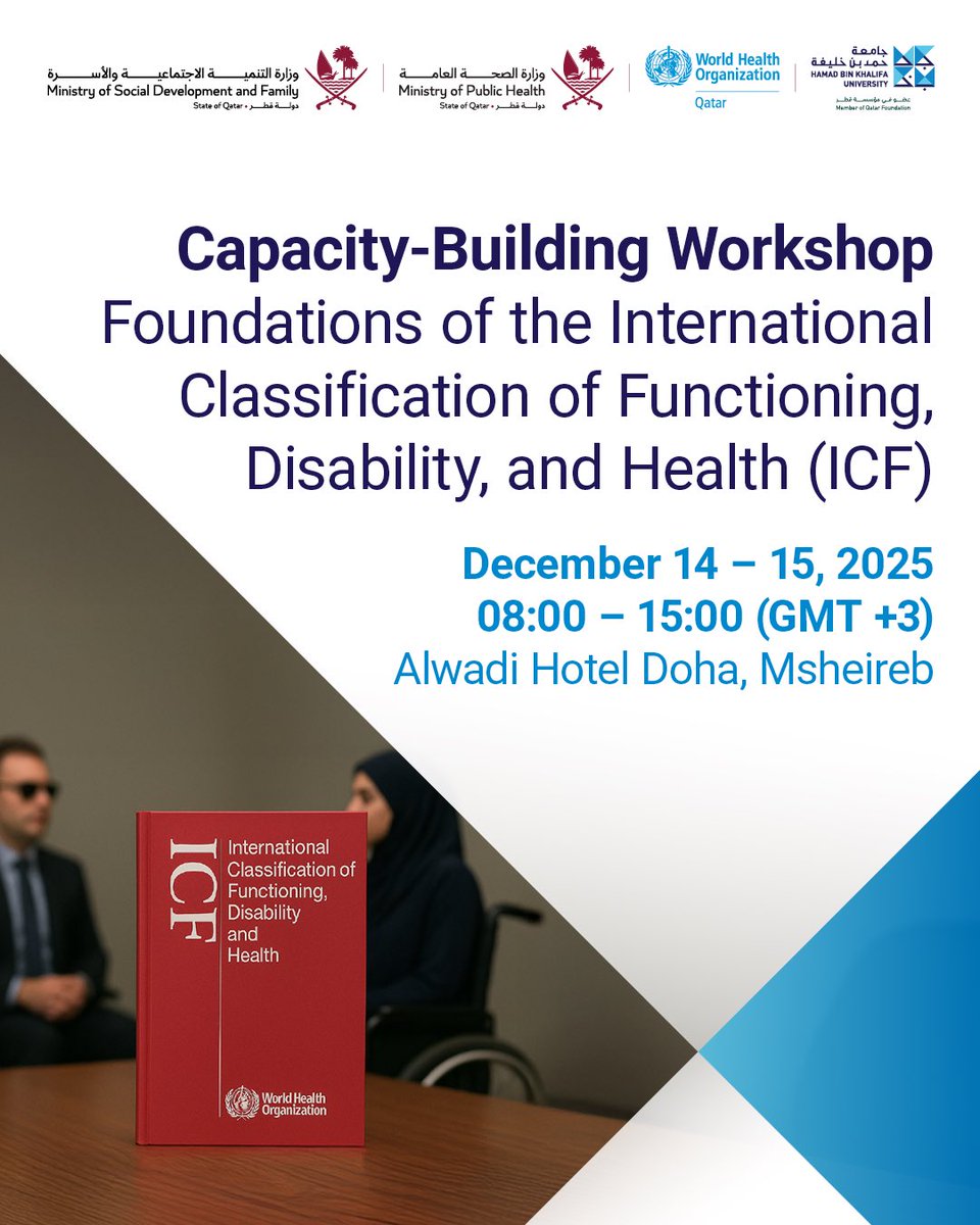 policyCollege's tweet photo. #CPP, Ministry of Social Development &amp; Family #MSDF in collaboration with @MOPHQatar, @WHO are organizing a foundational capacity-building workshop on the #WHO’s #ICF framework for measuring health and disability

Details and registration https://t.co/BuRl3bn9OI https://t.co/ElvEuha6P8