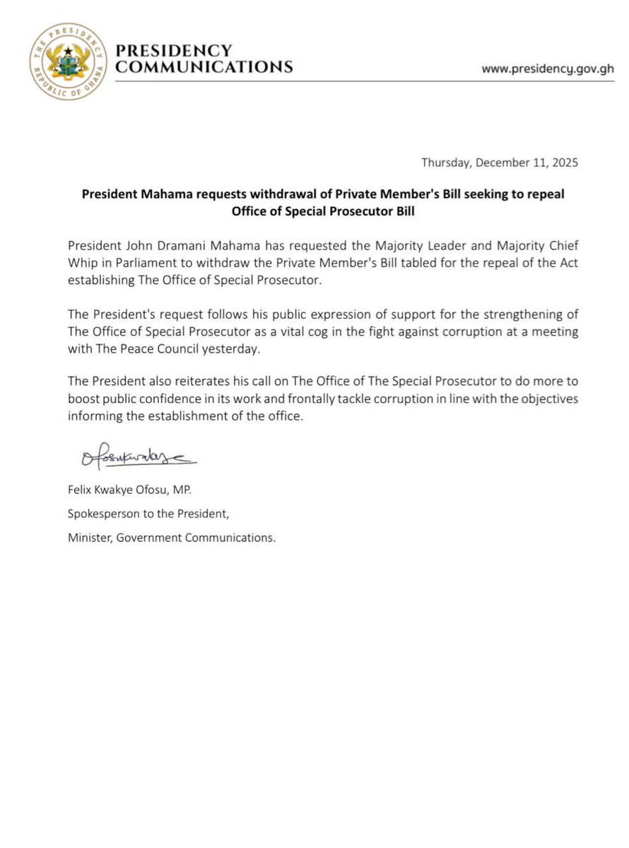 Hours after President Mahama called for the strengthening of the Office of the Special Prosecutor, as opposed to scrapping it, he has asked  Majority Leader in Parliament, Hon. Mahama Ayariga and Majority Chief Whip, Rockson-Nelson Dafeamekpor to withdraw a Private Members’ Bill